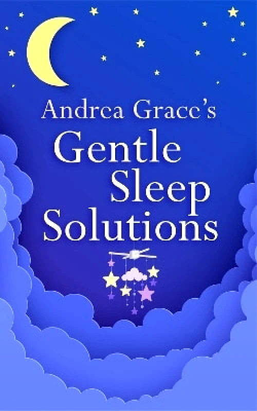 Sheldon Press Andrea Grace’s Gentle Sleep Solutions Sheldon Press 0818