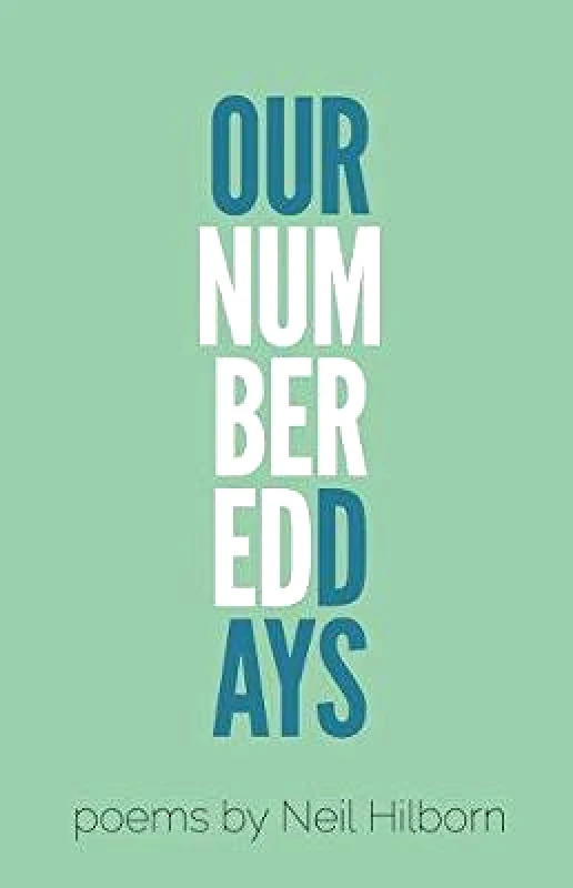 Button Poetry Our Numbered Days Neil Hilborn Button Poetry Paperback / softback