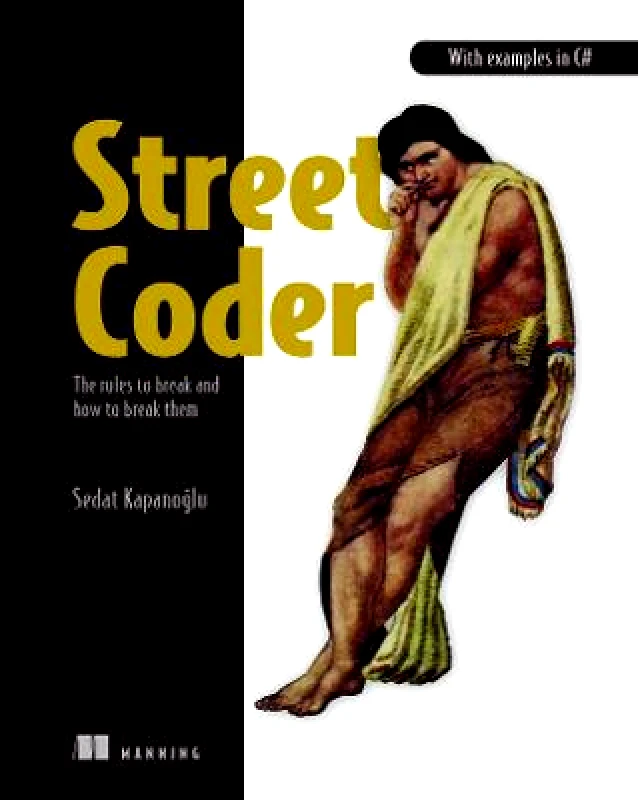 Manning Publications Street Coder Sedat Kapanoglu Manning Publications Paperback / softback