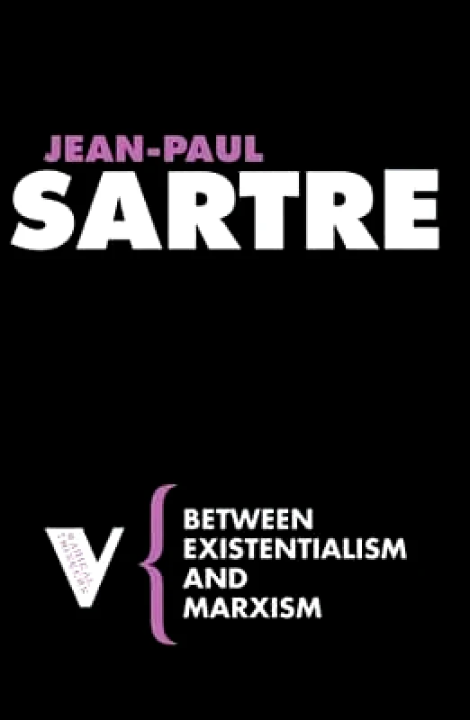 Verso Books Between Existentialism and Marxism Jean-Paul Sartre Verso Books