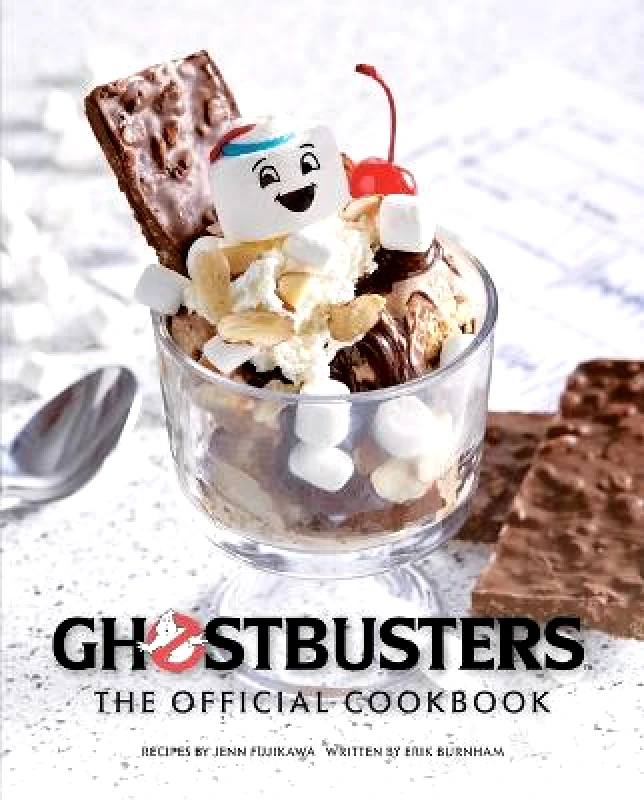 Insight Editions Ghostbusters: The Official Cookbook: (Ghostbusters Film, Original Ghostbusters, Ghostbusters Movie) Erik Burnham Insight Editions Hardback