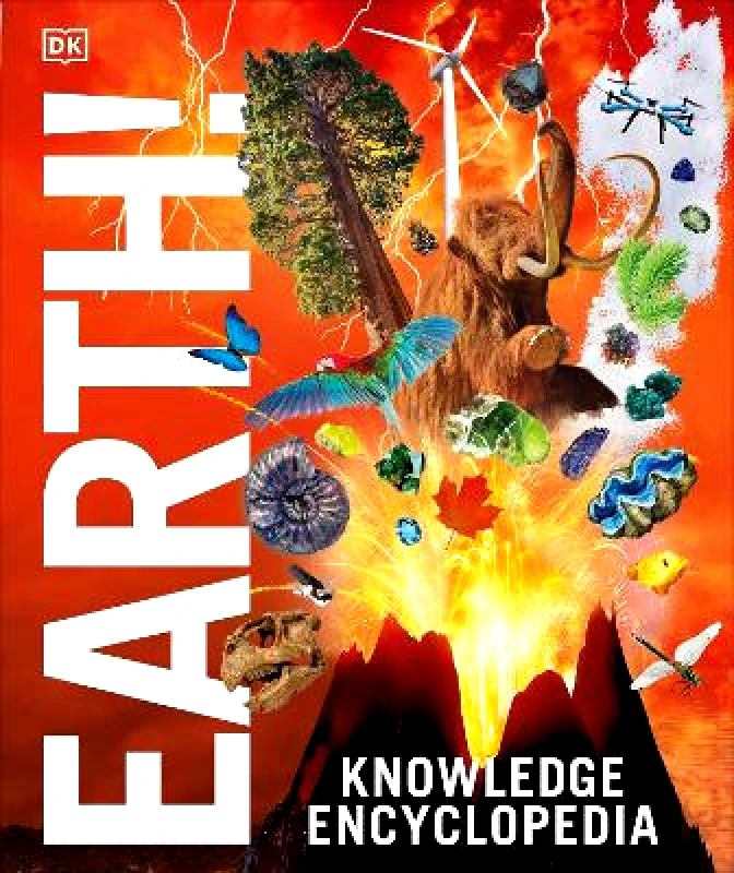 DK Children Knowledge Encyclopedia Earth!: Our Exciting World As You've Never Seen It Before DK DK Children