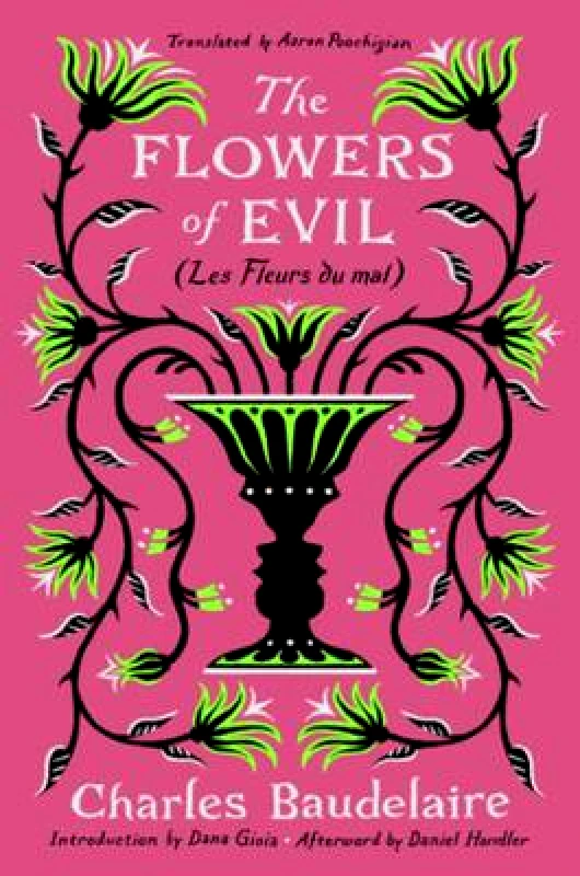 Liveright Publishing Corporation The Flowers of Evil: (Les Fleurs du mal) Charles Baudelaire Liveright Publishing Corporation 1224