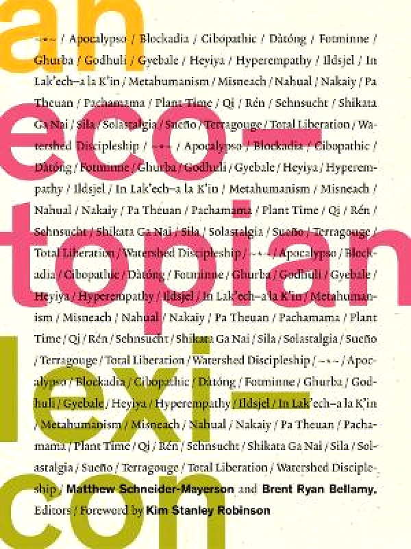 University of Minnesota Press An Ecotopian Lexicon University of Minnesota Press Paperback / softback
