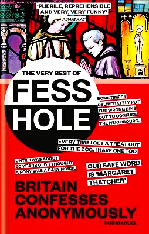 RADAR The Very Best of Fesshole: Britain Confesses Anonymously Rob Manuel RADAR 1227