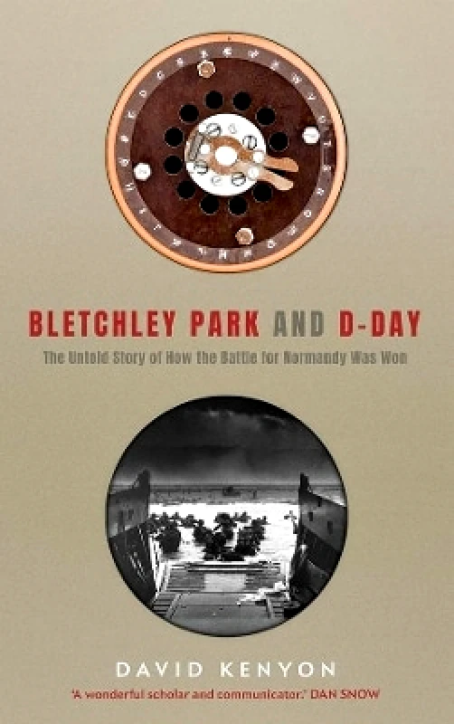 Bletchley Park and D-Day David Kenyon Yale University Press 0510 φωτογραφία