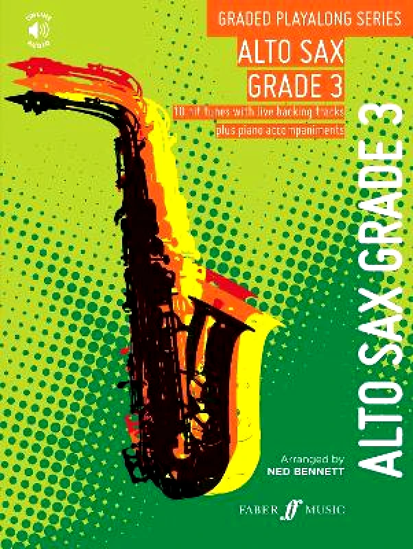 Faber Music Ltd Graded Playalong Series: Alto Saxophone Grade 3 Ned Bennett Faber Music Ltd Sheet music