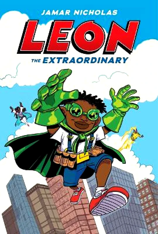 Graphix Leon the Extraordinary: A Graphic Novel (Leon #1) Jamar Nicholas Graphix Hardback