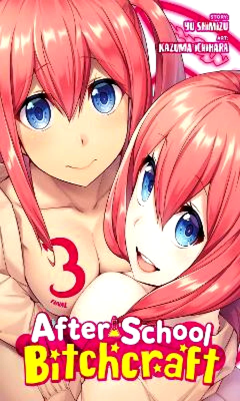 Yen Press After-School Bitchcraft, Vol. 3 Yu Shimizu Yen Press 1116