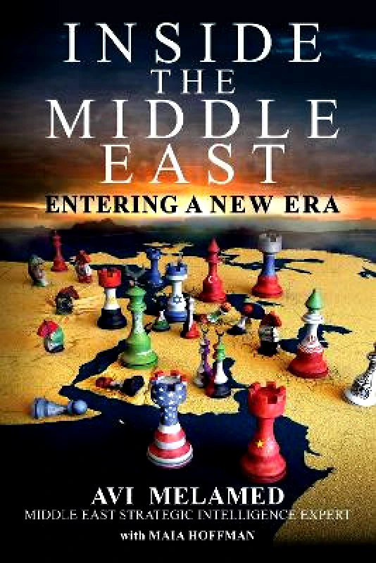 Skyhorse Publishing Inside the Middle East: Entering a New Era Avi Melamed Skyhorse Publishing 0512