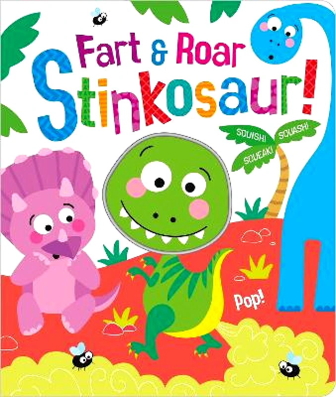 Imagine That Publishing Ltd Fart & Roar Stinkosaur! Bobbie Brooks Imagine That Publishing Ltd