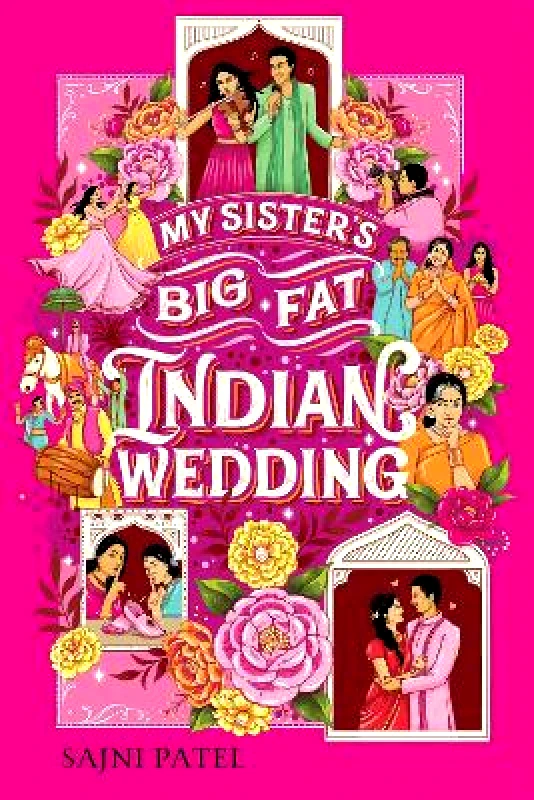 Amulet Books My Sister's Big Fat Indian Wedding S. A. Patel Amulet Books Hardback 2022