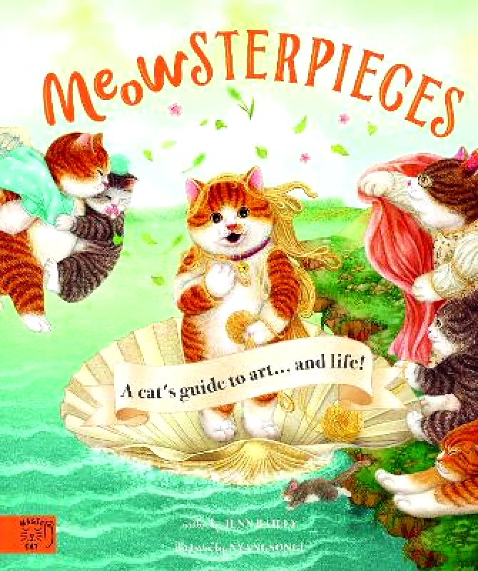 Magic Cat Publishing Meowsterpieces: A cat's guide to art Jenn Bailey Magic Cat Publishing Hardback 2022