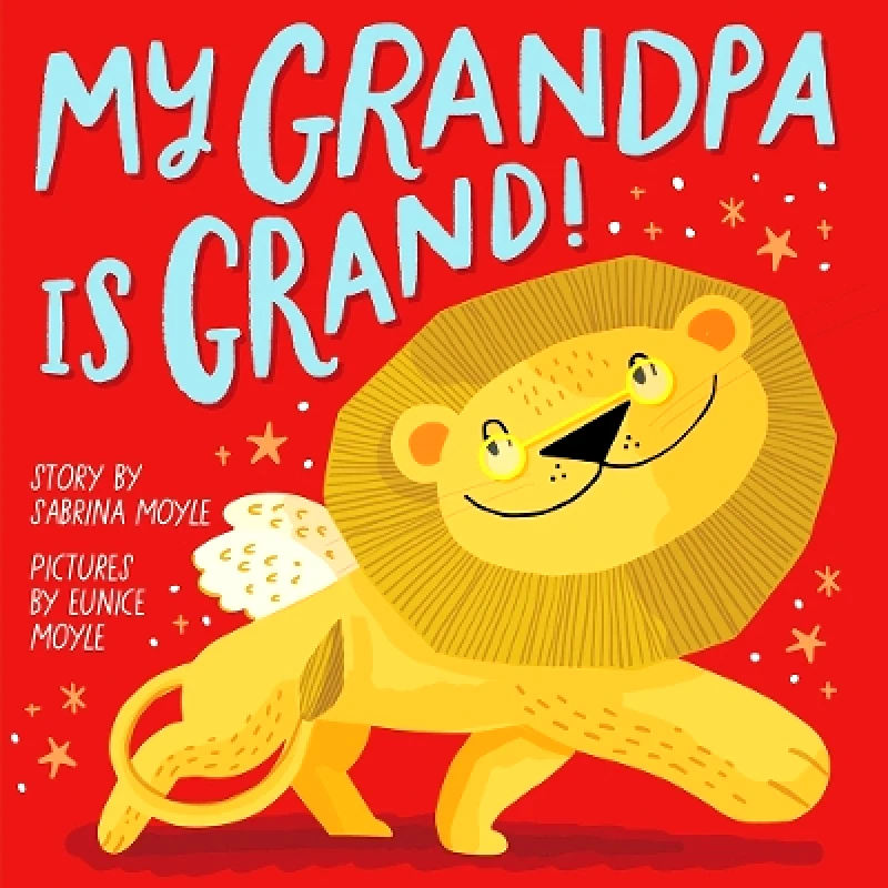 Abrams Appleseed My Grandpa Is Grand! (A Hello!Lucky Book) Sabrina Moyle Abrams Appleseed 0310
