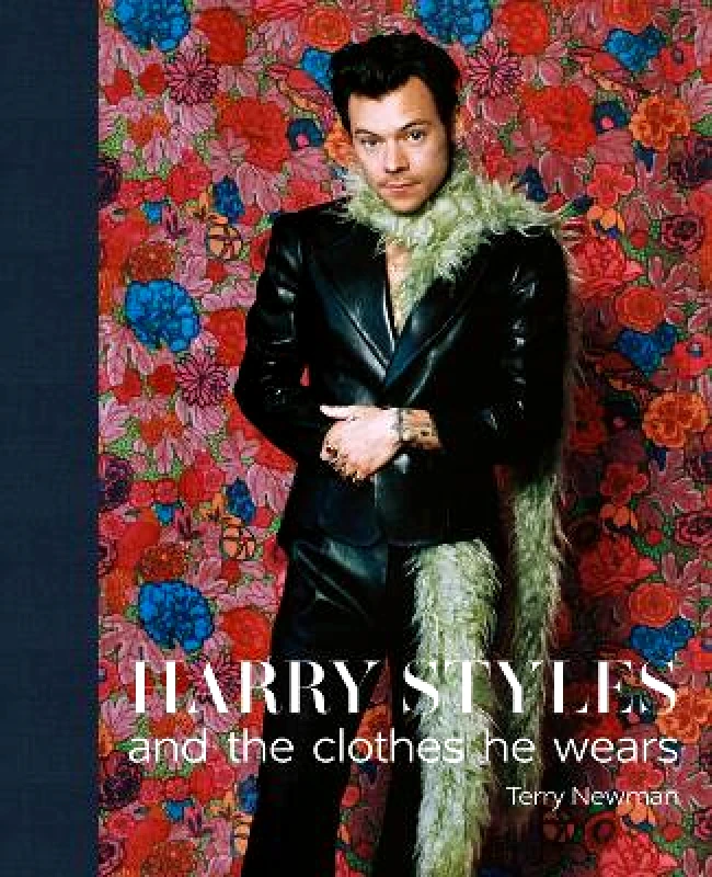 ACC Art Books Harry Styles: and the clothes he wears Terry Newman ACC Art Books