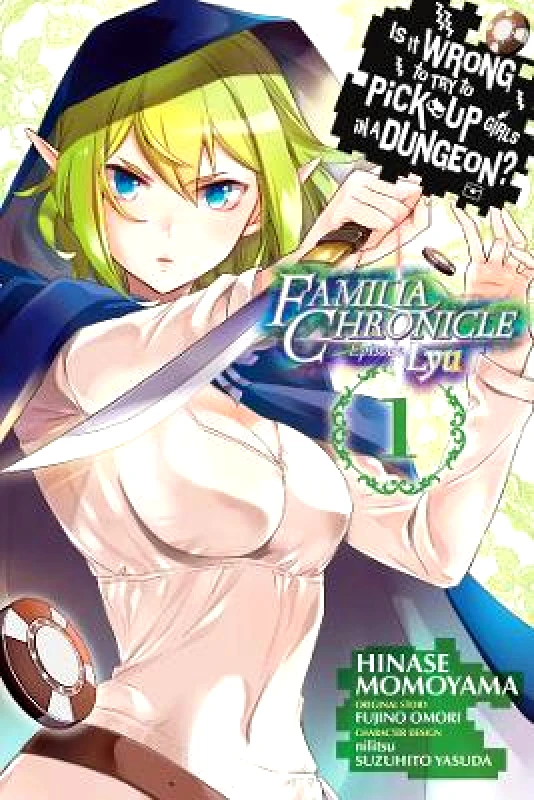 Yen Press Is It Wrong to Try to Pick Up Girls in a Dungeon? Familia Chronicle Episode Lyu, Vol. 1 (manga) Suzuhito Yasuda Yen Press 1106