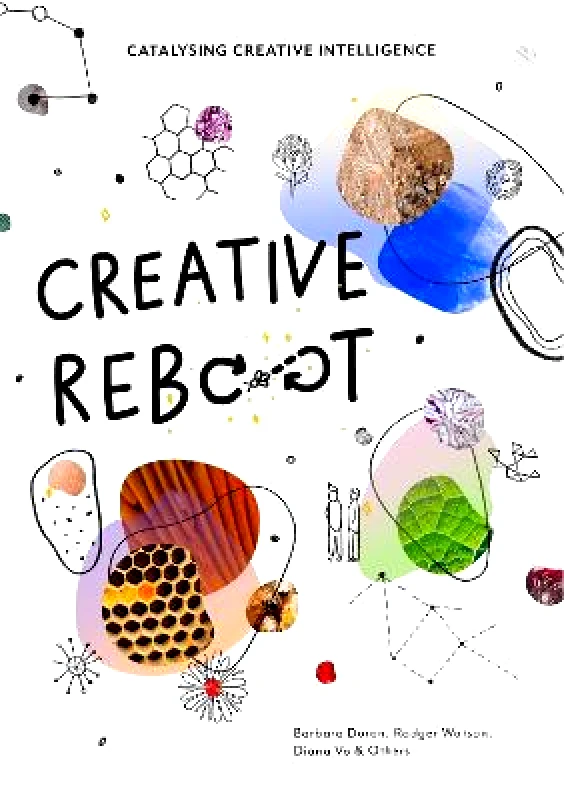 BIS Publishers B.V. Creative Reboot: Catalysing Creative Intelligence Barbara Doran BIS Publishers B.V. Paperback / softback 2022