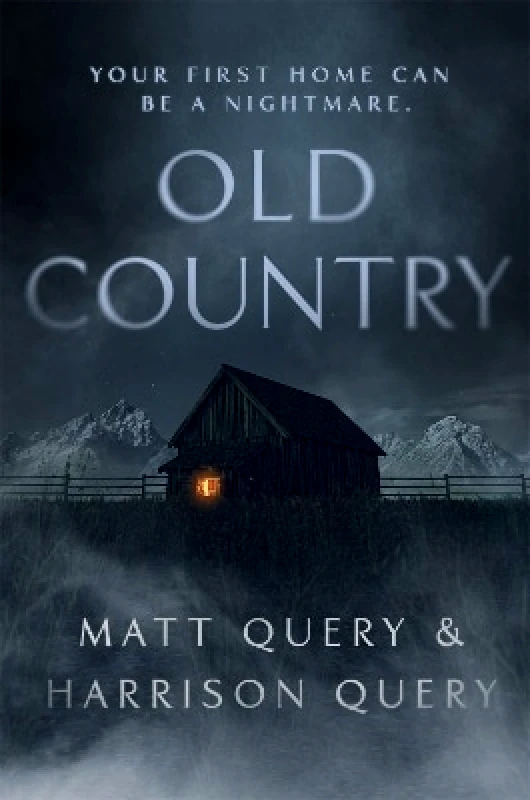 Hodder & Stoughton Old Country: The Reddit sensation, soon to be a horror classic for fans of Paul Tremblay Harrison Query Hodder & Stoughton 0726