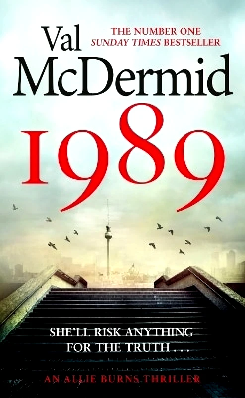 Little, Brown 1989: The brand-new thriller from the No.1 bestseller Val McDermid Little, Brown 0823