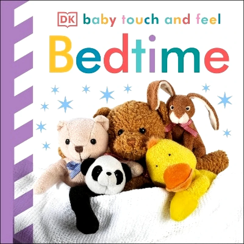Dorling Kindersley Publishers Ltd Baby Touch and Feel Bedtime DK Dorling Kindersley Publishers Ltd