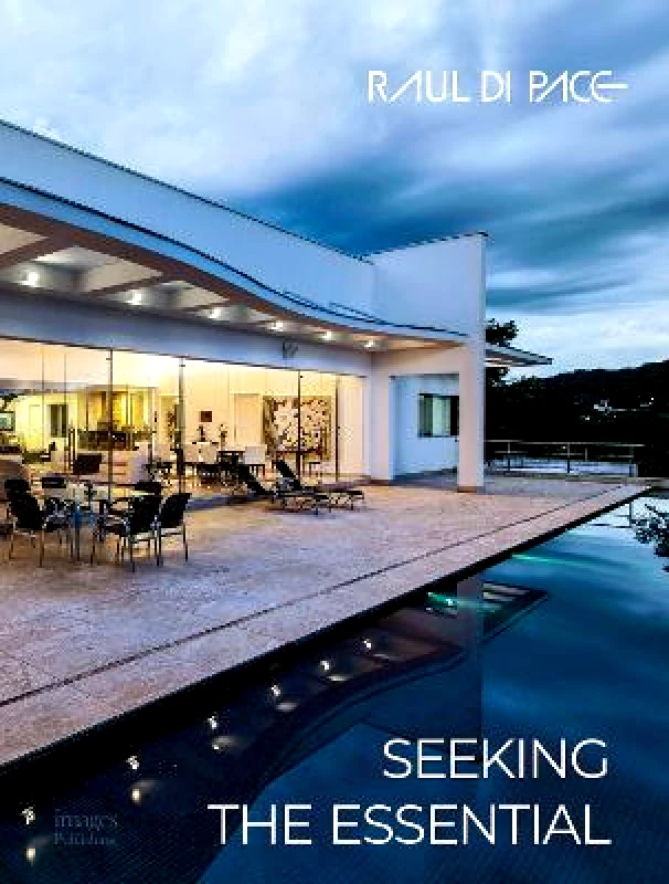 Images Publishing Group Pty Ltd Raul di Pace: Seeking the Essential Images Publishing Group Pty Ltd Hardback
