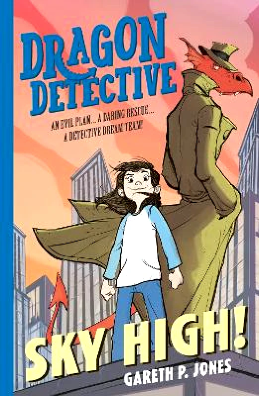Stripes Publishing Dragon Detective: Sky High! Gareth P. Jones Stripes Publishing