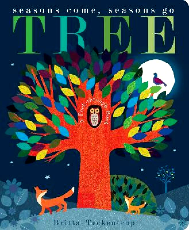 Little Tiger Press Tree: Seasons Come, Seasons Go Patricia Hegarty Little Tiger Press