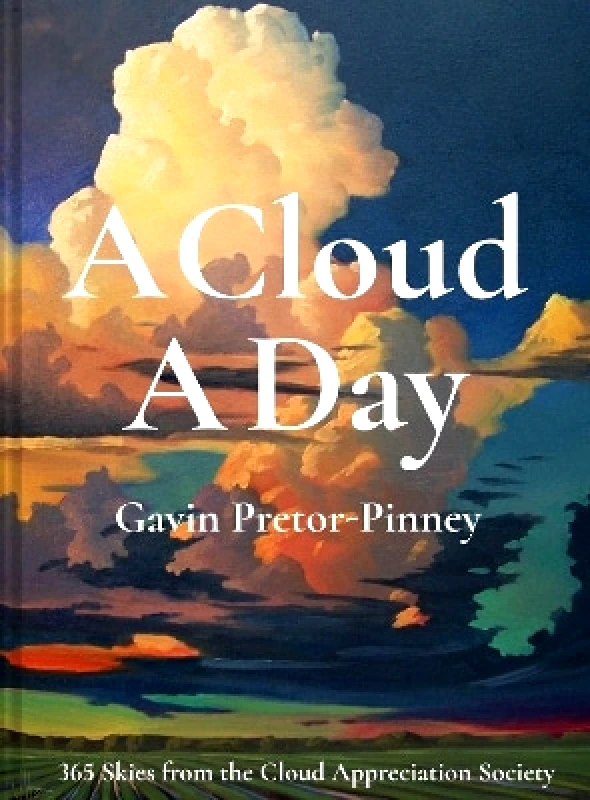Batsford A Cloud A Day Gavin Pretor-Pinney Batsford 0905