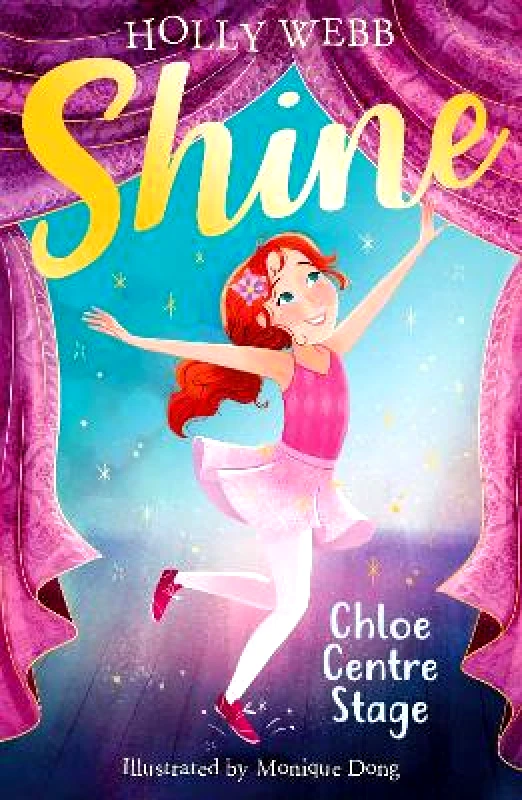Stripes Publishing Chloe Centre Stage Holly Webb Stripes Publishing