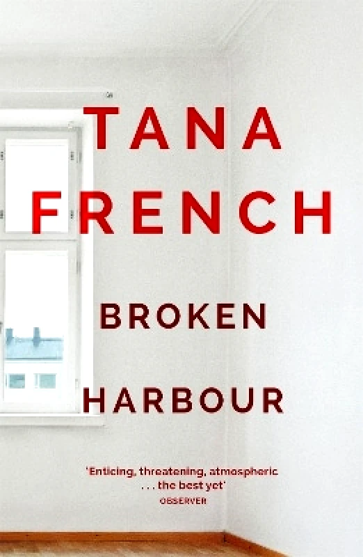 Hodder Paperback Broken Harbour: Dublin Murder Squad: 4. Winner of the LA Times Book Prize for Best Mystery/Thriller and the Irish Book Award for Crime Fiction Book of the Year Tana French Hodder Paperback 0809