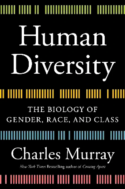 Twelve Human Diversity: The Biology of Gender, Race, and Class Charles Murray Twelve 2020 Hardback