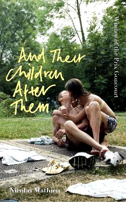 Sceptre And Their Children After Them: 'A page-turner of a novel' New York Times Nicolas Mathieu Sceptre 2020 Hardback