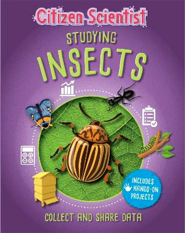 Wayland Citizen Scientist: Studying Insects Izzi Howell Wayland 2020 Paperback / softback