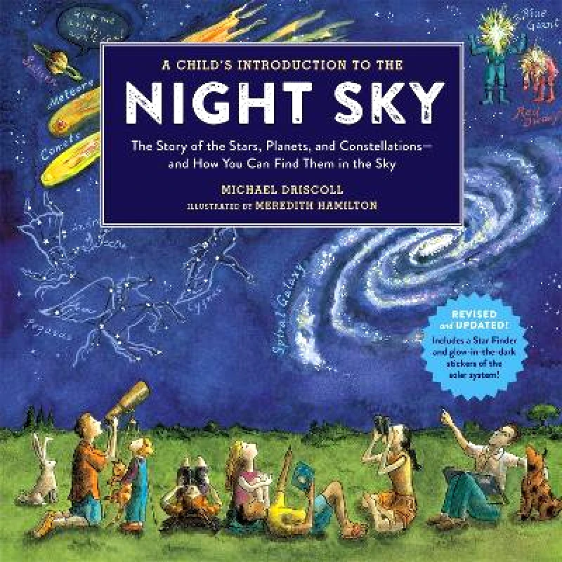 A Child's Introduction To The Night Sky (Revised and Updated): The Story of the Stars, Planets, and Constellations--and How You Can Find Them in the Sky Michael Driscoll Running Press Adult 1126 φωτογραφία