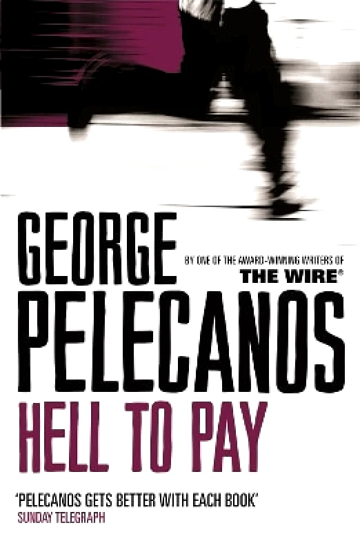 Orion mass market paperback Hell To Pay: From Co-Creator of Hit HBO Show ‘We Own This City’ George Pelecanos Orion mass market paperback 0701