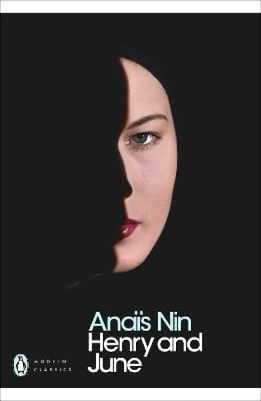 Penguin Classics Henry and June Anais Nin Penguin Classics