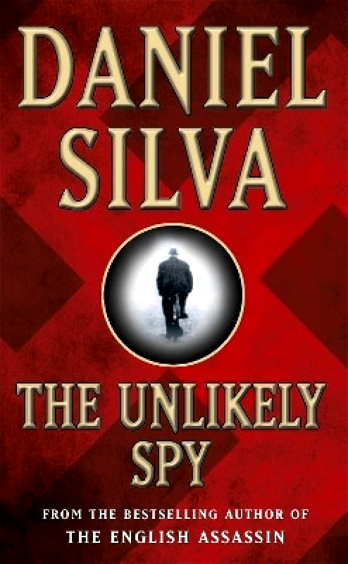 Orion (an Imprint of The Orion Publishing Group Ltd ) The Unlikely Spy Daniel Silva Orion (an Imprint of The Orion Publishing Group Ltd ) 1001