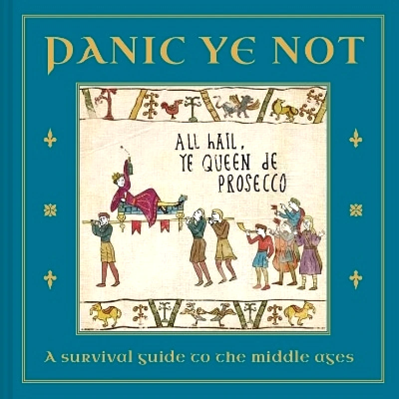 Portico Panic Ye Not: A survival guide to the middle ages Woodmansterne Studio Portico 0610