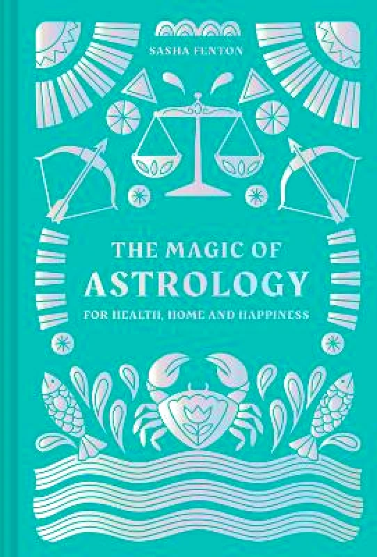 Collins & Brown The Magic of Astrology: for health, home and happiness Sasha Fenton Collins & Brown 0610
