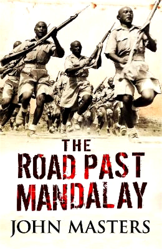 Cassell Military The Road Past Mandalay John Masters Cassell Military 1001