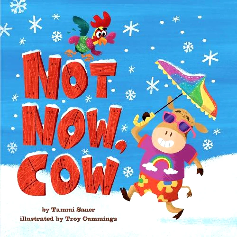 Abrams Appleseed Not Now, Cow Tammi Sauer Abrams Appleseed 2021 Hardback