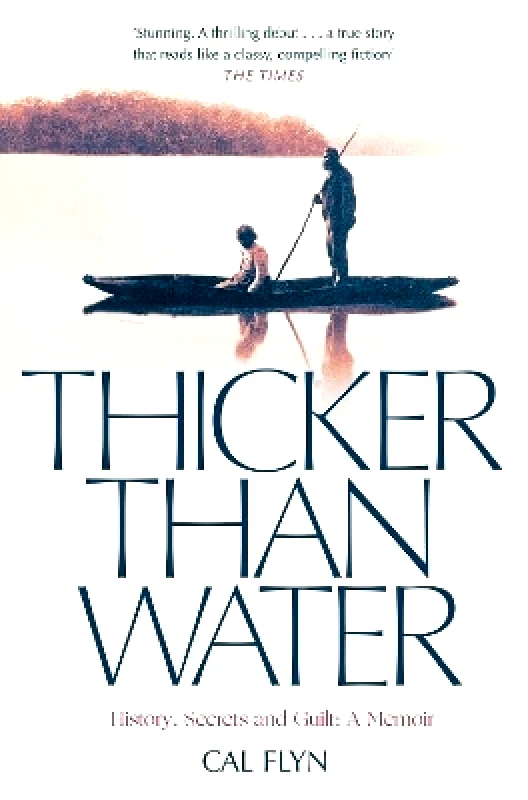 Thicker Than Water: History, Secrets and Guilt: A Memoir Cal Flyn William Collins φωτογραφία