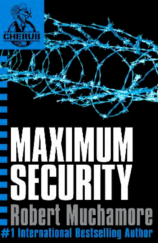 Hodder Children's Books CHERUB: Maximum Security: Book 3 Robert Muchamore Hodder Children's Books