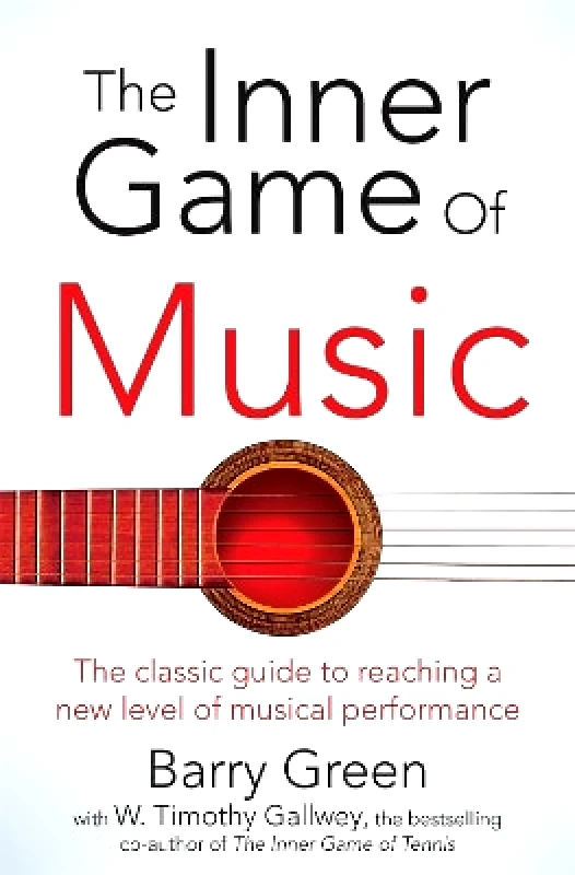 Pan Books The Inner Game of Music Barry Green Pan Books 0618