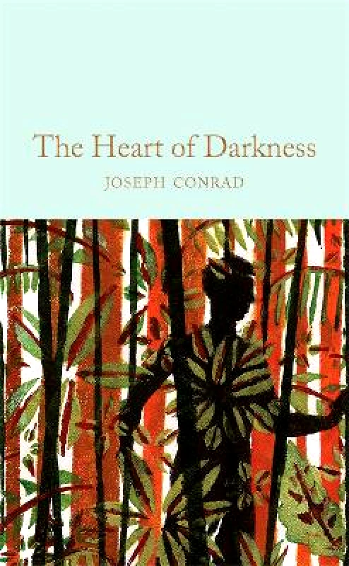Macmillan Collector's Library Heart of Darkness & other stories Joseph Conrad Macmillan Collector's Library 0508