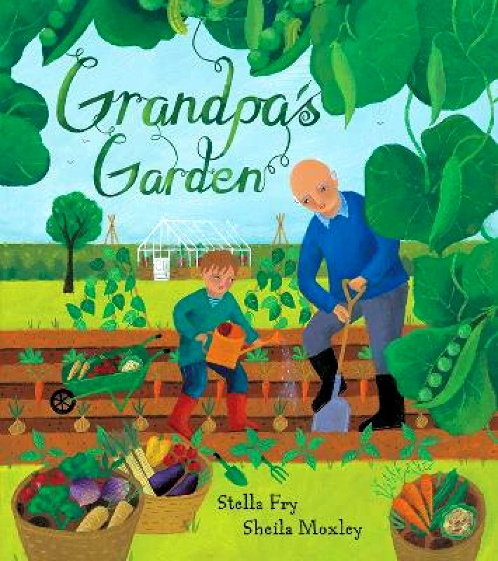 Barefoot Books Ltd Grandpa's Garden Stella Fry Barefoot Books Ltd Paperback / softback 2012