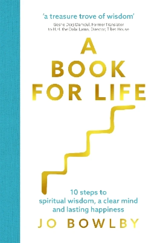 A Book For Life: 10 steps to spiritual wisdom, a clear mind and lasting happiness Jo Bowlby Yellow Kite 0624 φωτογραφία