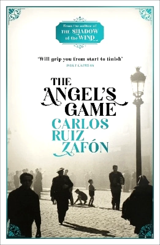 Weidenfeld & Nicolson The Angel's Game: The Cemetery of Forgotten Books 2 Carlos Ruiz Zafon Weidenfeld & Nicolson