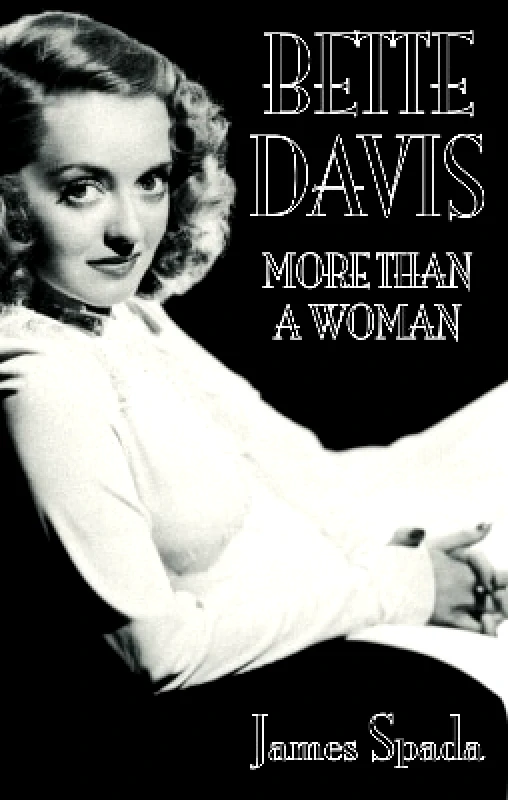 Sphere Bette Davies: More Than A Woman James Spada Sphere 0104