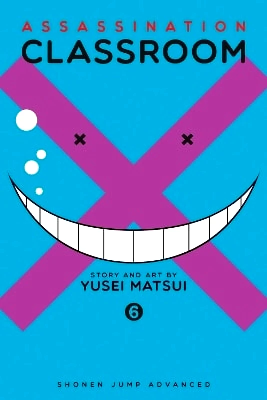 Viz Media, Subs. of Shogakukan Inc Assassination Classroom, Vol. 6 Yusei Matsui Viz Media, Subs. of Shogakukan Inc